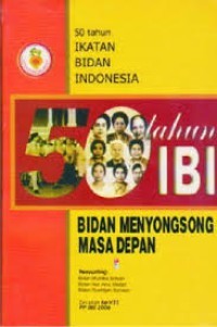 Image of 50 Thn IBI Bidan Menyongsong Masa Depan