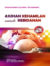 Image of Asuhan kehamilan untuk kebidanan