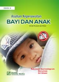 Image of Asuhan Keperawatan Bayi dan Anak untuk Perawat dan Bidan