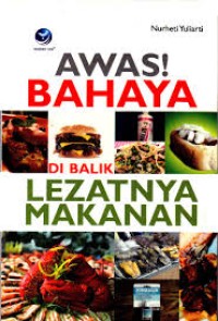 Image of Awas bahaya di balik lezatnya makanan