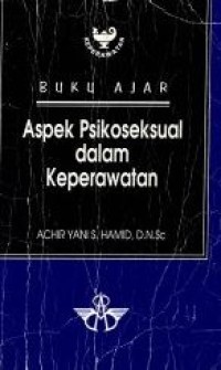 Image of Buku Ajar Aspek psikoseksual dalam Keperawatan