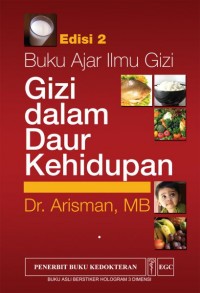 Image of Buku ajar ilmu gizi: gizi dalam daur kehidupan