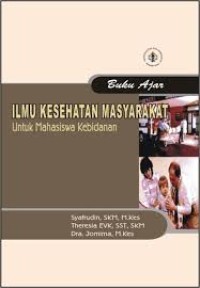 Image of Buku Ajar Ilmu Kesehatan Masyarakat Untuk Mahasiswa Kebidanan