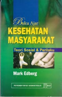 Image of Buku Ajar Kesehatan Masyarakat Teori Sosial & Perilaku