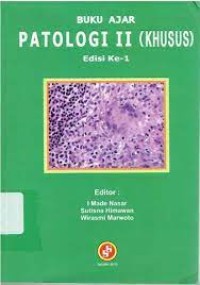 Image of Buku Ajar Patologi  II (Khusus) Edisi ke-1