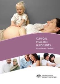 Image of Clinical Practice Guidelines: Antenatal Care - Module I