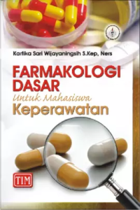 Image of Farmakologi dasar untuk mahasiswa keperawatan