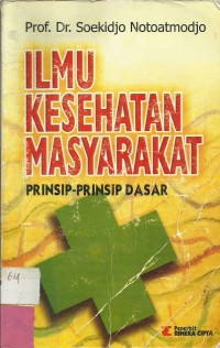 Image of Ilmu Kesehatan Masyarakat:Prinsip-Prinsip Dasar