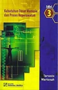 Image of Kebutuhan Dasar Manusia dan Proses Keperawatan E.3