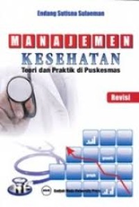 Image of Manajemen Kesehatan Teori dan Praktik di Puskesmas