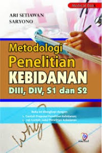 Image of Metodologi Penelitian Kebidanan DIII, DIV, S1 Dan S2