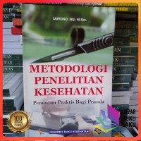 Image of Metodologi Penelitian Kesehatan Penuntun Praktis Bagi Pemula