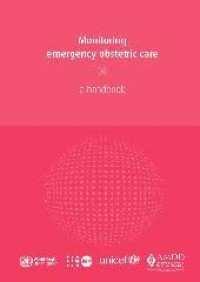 Image of Monitoring emergency obstetric care a handbook