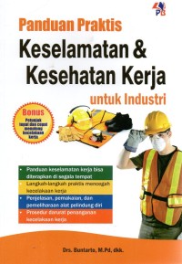 Image of Panduan praktis keselamatan dan kesehatan kerja untuk industri