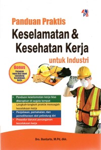 Image of Panduan Praktis Keselamatan & Kesehatan Kerja untuk industri