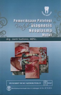 Image of Pemeriksaan Patologi Untuk Diagnosis Neo Plasma Mulut