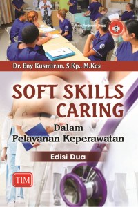 Image of Soft skills caring dalam pelayanan keperawatan