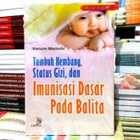 Image of Tumbuh Kembang Status Gizi Dan Imunisasi Dasar Pada Balita